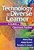 Technology and the Diverse Learner: A Guide to Classroom Practice