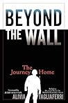 Beyond the Wall: The Journey Home