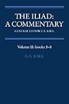 The Iliad: A Commentary, Volume 2: Books 5-8 The Iliad: A Commentary, Volume 2: Books 5-8
