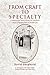 From Craft to Specialty by David Shephard