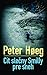 Cit slečny Smilly pre sneh by Peter Høeg Cit slečny Smilly pre sneh by Peter Høeg