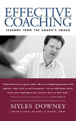Effective Coaching: Lessons from the Coach's Coach (Paperback)