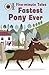 Five-Minute Tales Fastest Pony Ever