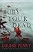 Bury Your Dead (A Chief Inspector Gamache Novel)