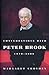 Conversations With Peter Brook
