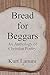 Bread for Beggars: An Anthology of Christian Poetry