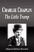Charlie Chaplin - The Little Tramp (Biography)