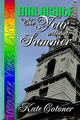 Malachite: The Year Without Summer (Kindle Edition)