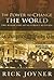The Power to Change the World by Rick Joyner The Power to Change the World by Rick Joyner