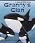 Granny's Clan: A Lyrical, H...