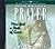 Living Prayer (Discover the Prayers Within You)