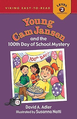 Young Cam Jansen and the 100th Day of School Mystery (Young Cam Jansen Mysteries, #15)