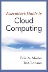 Executive's Guide to Cloud Computing