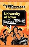 University of Iowa: Off the Record - College Prowler