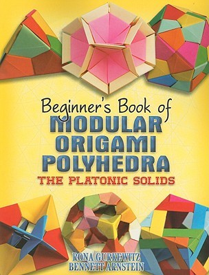 Beginner's Book of Modular Origami Polyhedra: The Platonic Solids (Paperback)