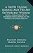 A Truth Telling Manual And The Art Of Worldly Wisdom: Being A Collection Of The Aphorisms Which Appear In The Works Of Baltasar Gracian