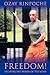 Freedom!: Escaping the Prison of the Mind