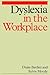 Dyslexia in the Workplace by Diana Bartlett