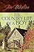 The Country Life of a Boy by Jim Walton