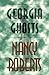 Georgia Ghosts by Nancy Roberts