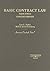 Basic Contract Law (American Casebook Series)