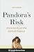 Pandora’s Risk: Uncertainty...