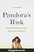 Pandora’s Risk: Uncertainty at the Core of Finance (Columbia Business School Publishing)