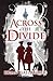 Across the Divide