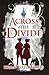Across the Divide