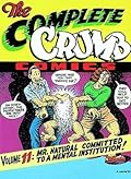 The Complete Crumb Comics, Vol. 11: Mr. Natural Committed to a Mental Institution!