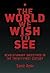 The World We Wish to See: Revolutionary Objectives in the Twenty-First Century