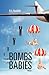 FROM BOMBS TO BABIES: A Memoir