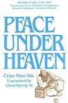 Peace Under Heaven: A Modern Korean Novel