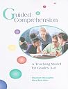 Guided Comprehension: A Teaching Model for Grades 3-8