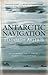 Antarctic Navigation by Elizabeth  Arthur