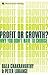Profit or Growth?: Why you ...