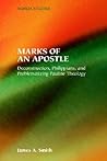Marks of an Apostle: Deconstruction, Philippians, and Problematizing Pauline Theology (Semeia Studies-Society of Biblical Literature)