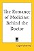 The Romance of Medicine by Logan Cledening