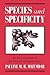 Species and Specificity: An Interpretation of the History of Immunology