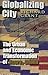 Globalizing City: The Urban and Economic Transformation of Accra, Ghana (Space, Place and Society)