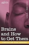 Brains and How to...