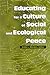 Educating for a Culture of Social and Ecological Peace