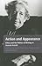 Action and Appearance: Ethics and the Politics of Writing in Hannah Arendt