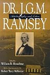 Dr. J.G.M. Ramsey; Autobiography and Letters