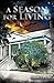 A Season For Living