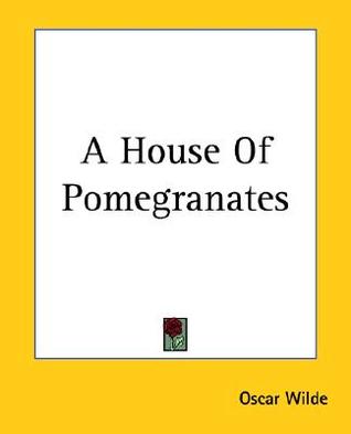 A House Of Pomegranates