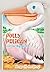 Polly Pelican And Her Big Beak by Paul Flemming