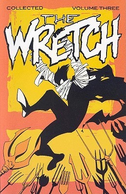 The Wretch, Volume Three: Cradle To Grave (Paperback)