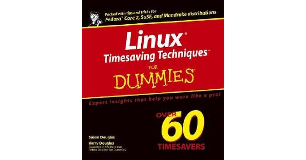 Linux Timesaving Techniques for Dummies by Susan Douglas