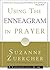 Using the Enneagram in Prayer: A Contemplative Guide